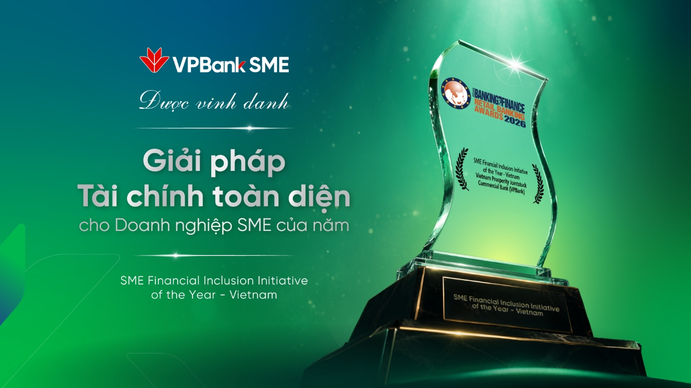 Năm thứ hai liên tiếp, VPBank SME được vinh danh tại Asian Banking & Finance Retail Banking Awards