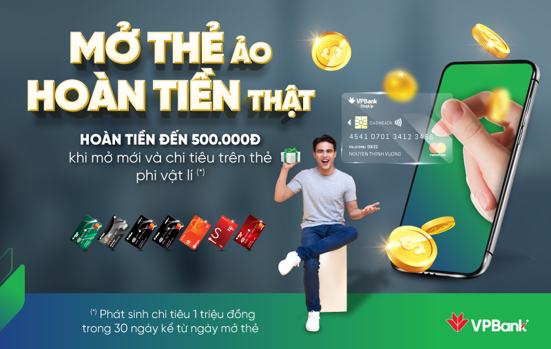 Ưu đãi hoàn tiền cho khách hàng mở mới thẻ phi vật lý