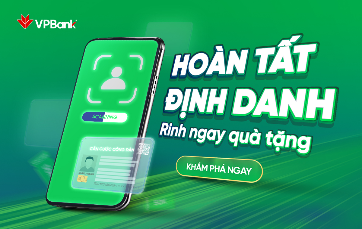 Định danh tài khoản qua VPBank NEO bằng CCCD gắn chip – Đã tiện lợi lại được nhận quà!