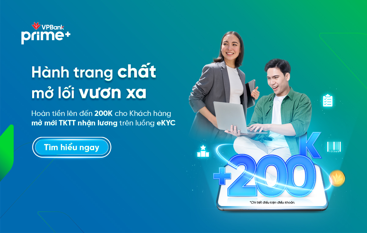 Mở mới tài khoản nhận lương VPBank, rinh thưởng tới 200.000đ