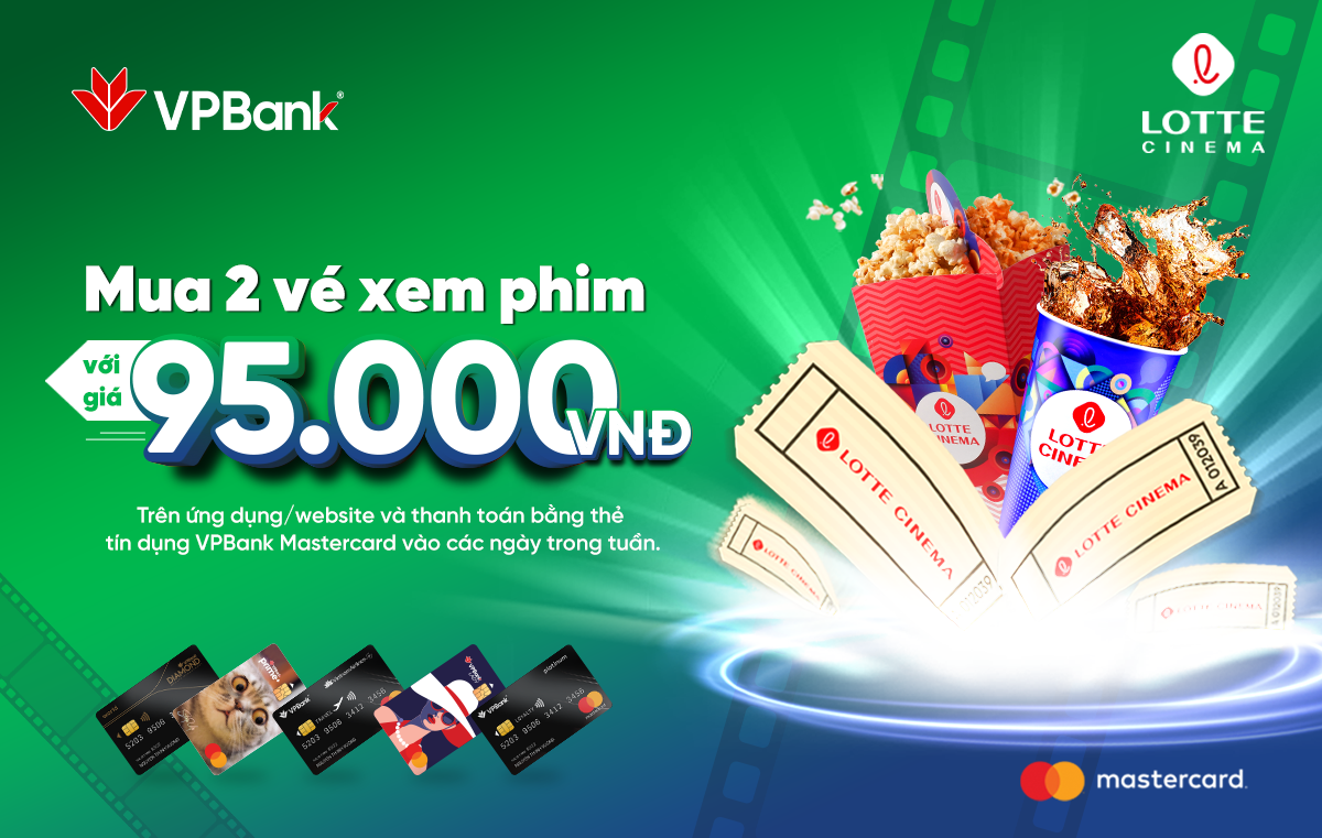 Lotte Cinema: Ưu đãi mua vé cùng thẻ tín dụng VPBank Mastercard