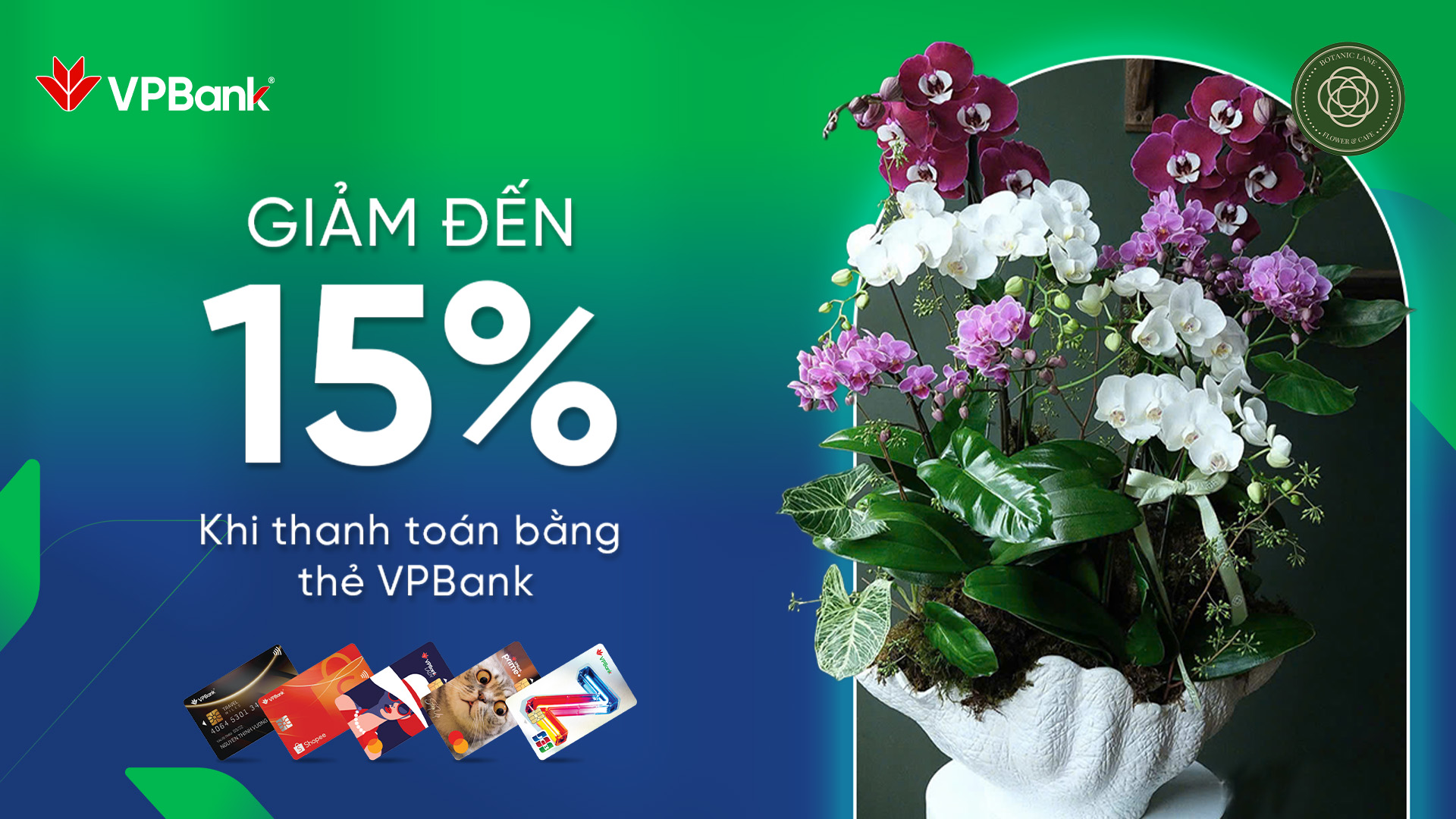 Ưu đãi chi tiêu thẻ VPBank tại Botanic Lane - Flower & Cafe