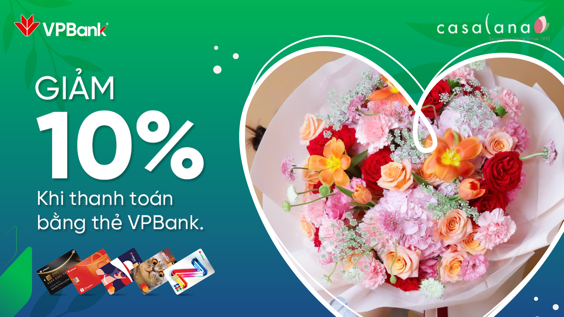 ƯU ĐÃI CHI TIÊU THẺ VPBANK TẠI CỬA HÀNG HOA TƯƠI CASALANA