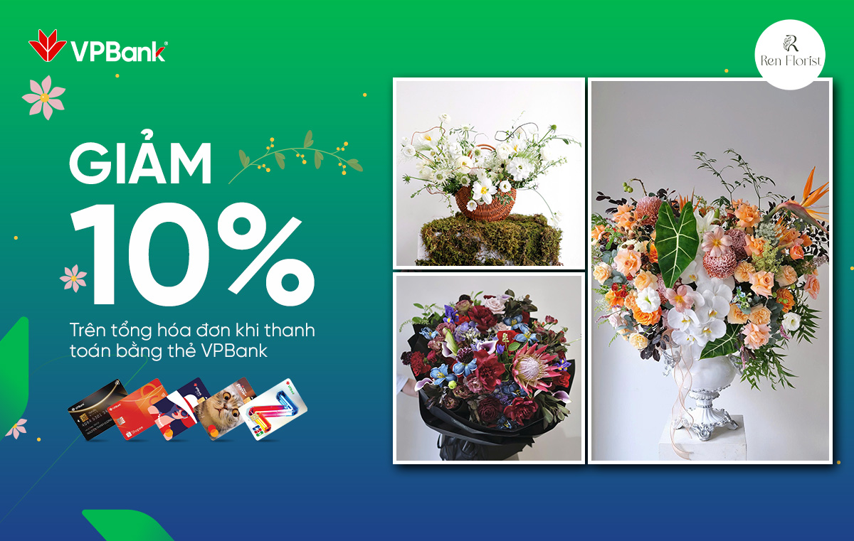 Ưu đãi chi tiêu thẻ VPBank tại Ren Florist
