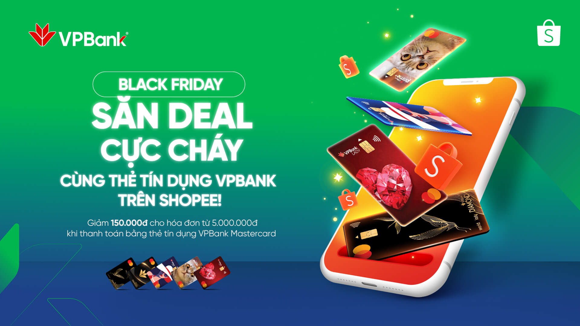 BLACK FRIDAY ĐỔ BỘ - GOM TRỌN DEAL CỰC "CHÁY" CÙNG VPBANK & SHOPEE!