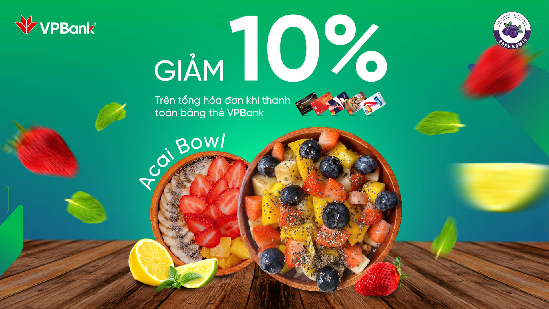 Ưu đãi chi tiêu thẻ VPBank tại Pure Bowls