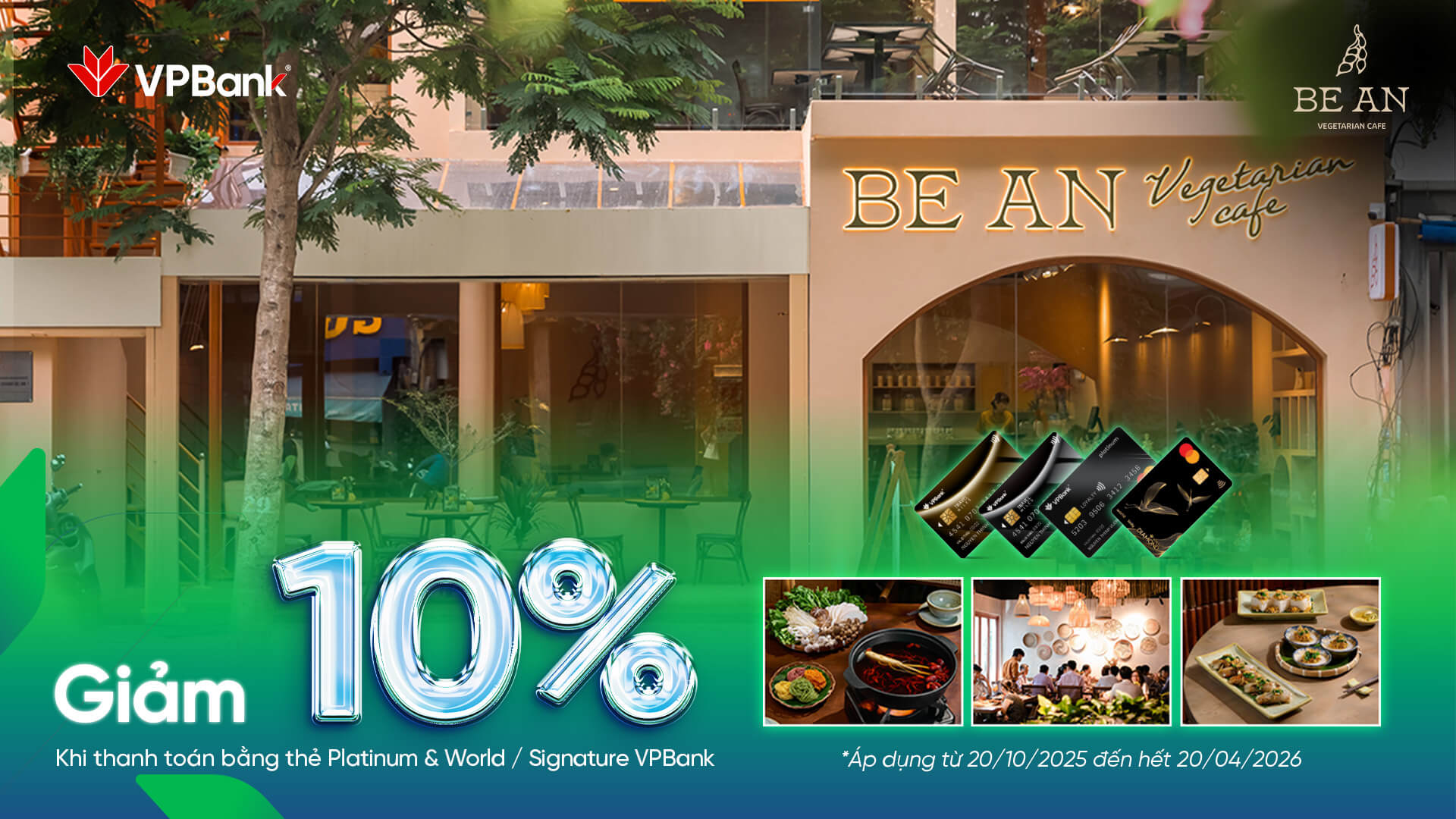 Be An Vegetarian: Giảm 10% cho dịch vụ F&B khi thanh toán bằng thẻ Platinum & World/ Signature VPBank