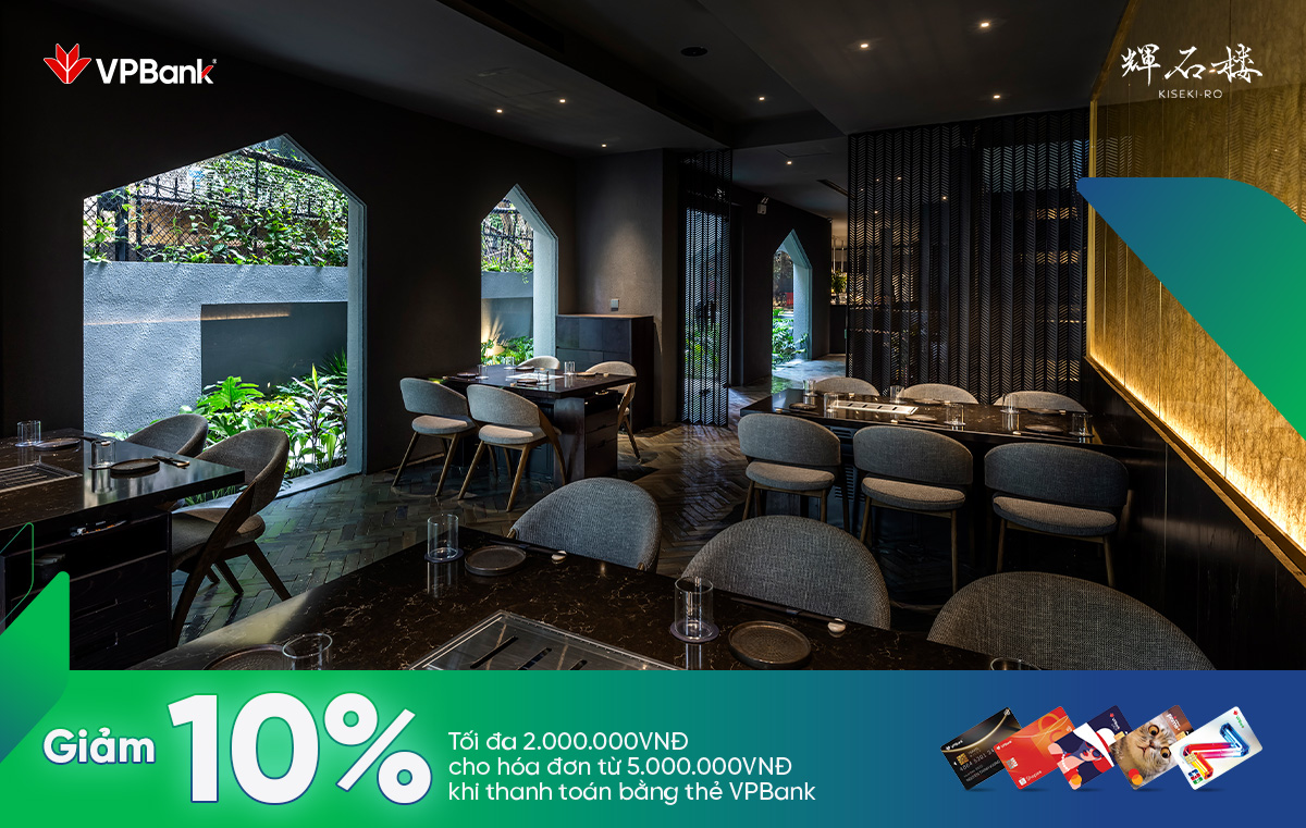 Ưu đãi đặc biệt dành cho khách hàng là chủ thẻ của VPBank tại KISEKI-ro