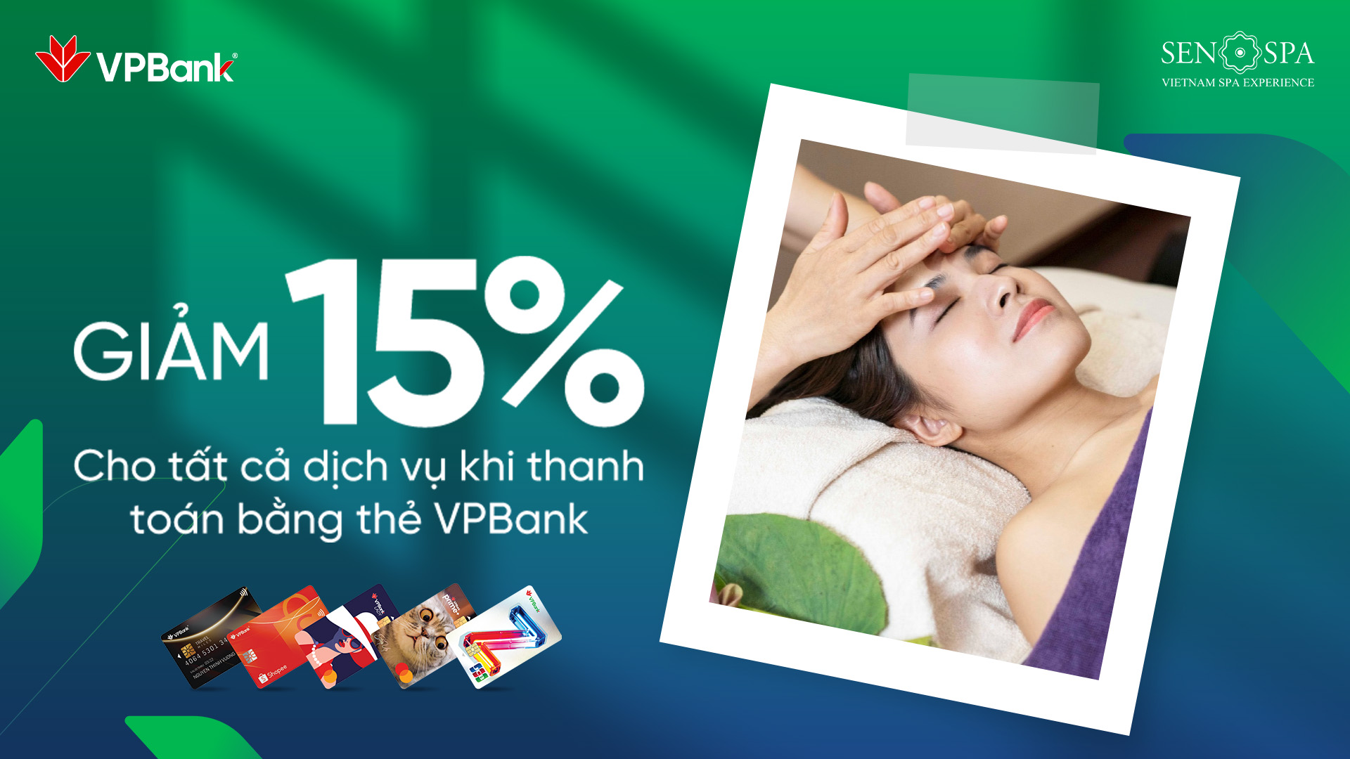 SEN SPA: Giảm 15% cho tất cả dịch vụ khi thanh toán bằng thẻ VPBank