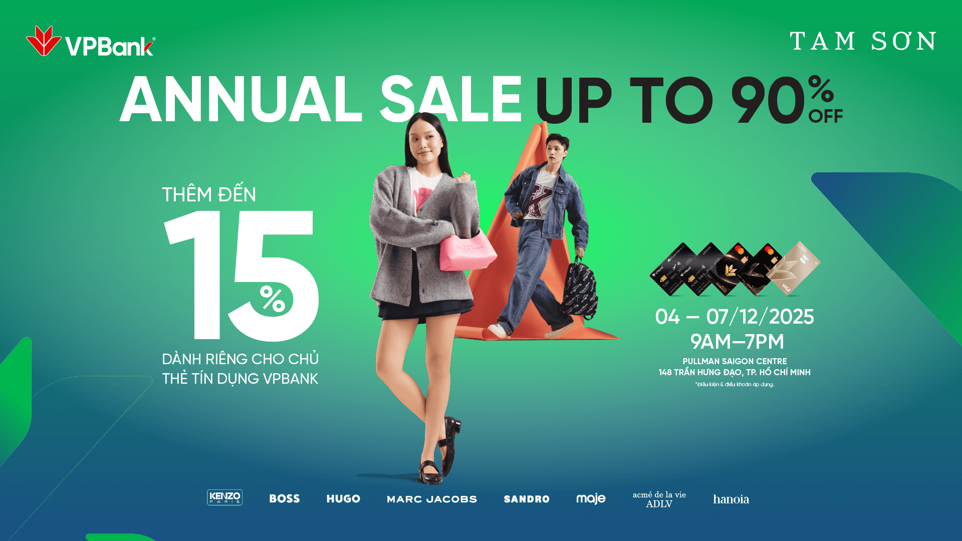 4 ngày vàng tại TAM SƠN ANNUAL SALE - HỒ CHÍ MINH: Giảm giá đến 90% & giảm thêm 15% dành riêng cho chủ thẻ tín dụng VPBank tại các thương hiệu cao cấp đến từ Tam Sơn.