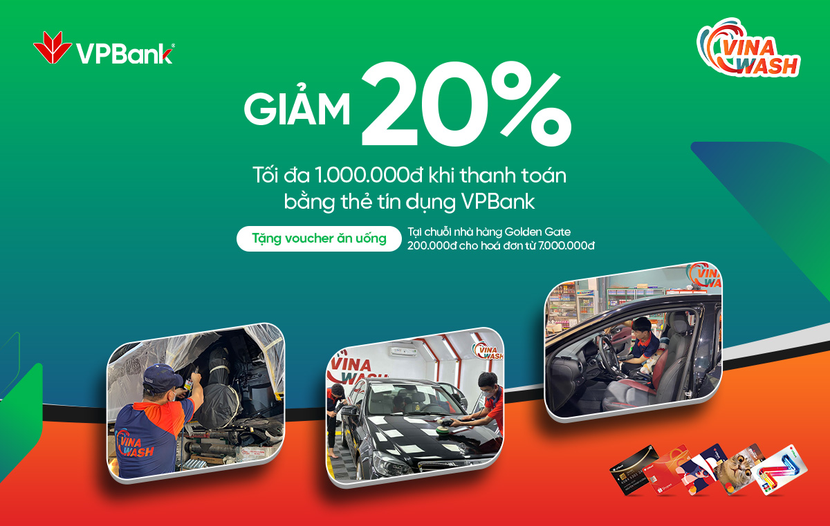 Giảm 20% tối đa 1,000,000đ khi thanh toán bằng thẻ tín dụng VPBank tại VinaWash