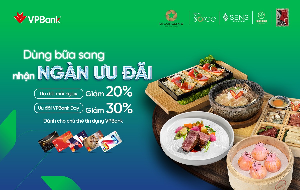 "DÙNG BỮA SANG" với ưu đãi đến 30% tại hệ thống nhà hàng SanFuLou, Dì Mai, SENS Dine & Wine và Sorae