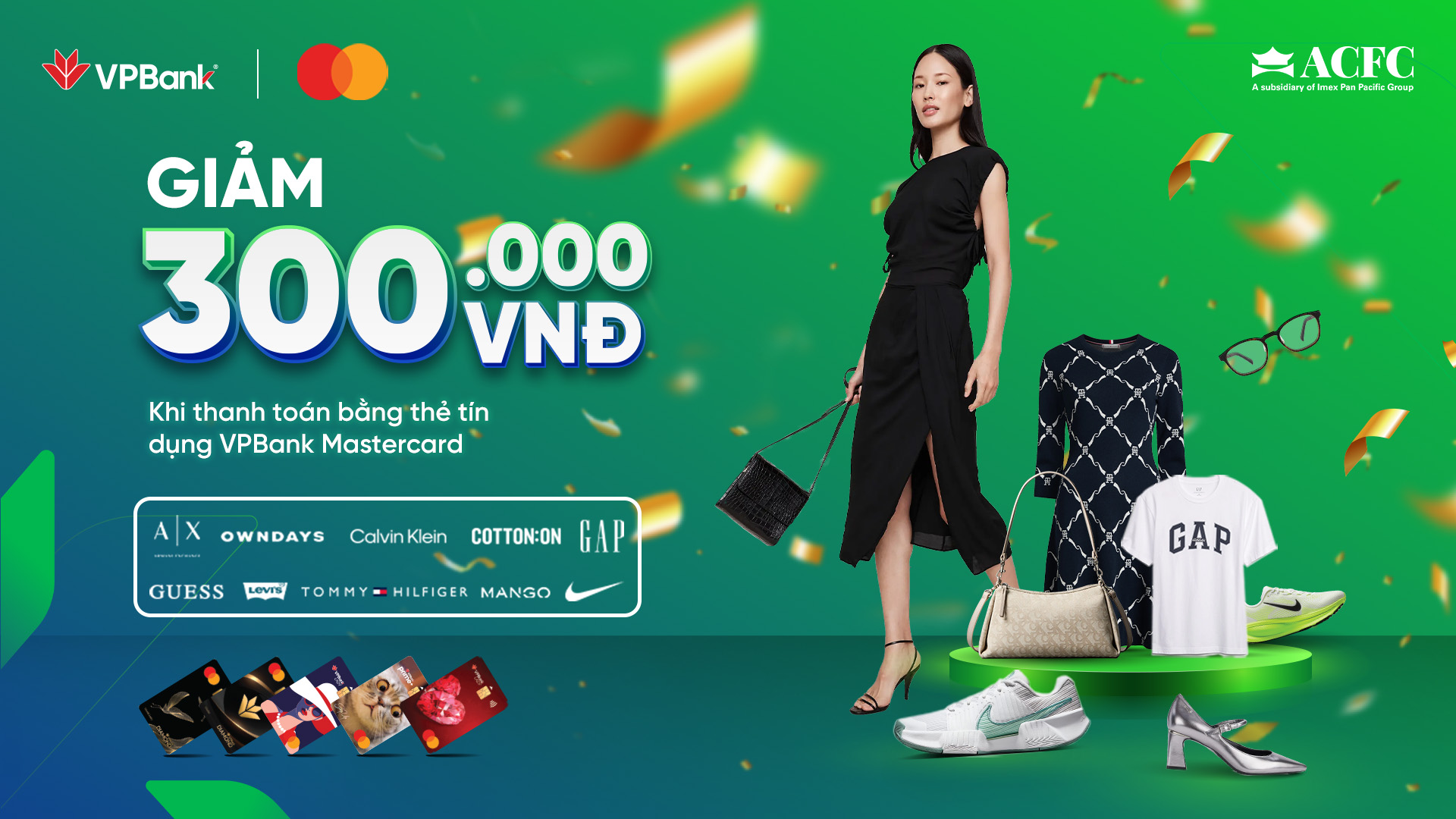 Săn hàng hiệu ACFC – Nhận ngay ưu đãi 300.000 VNĐ với thẻ tín dụng VPBank MasterCard