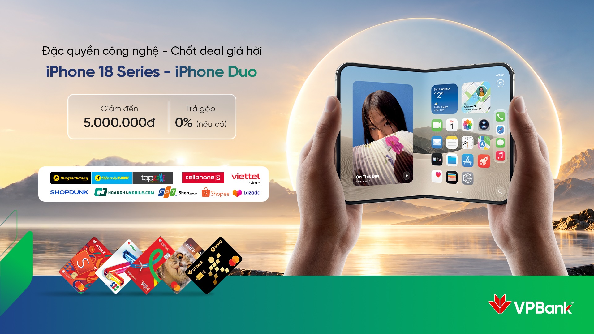 Lên đời iPhone Duo và iPhone 18 Series tại Thế Giới Di Động, Điện Máy Xanh, TopZone, FPT Shop, Viettel Store, CellphoneS, ShopDunk, Hoàng Hà Mobile, Shopee và Lazada cùng thẻ tín dụng VPBank