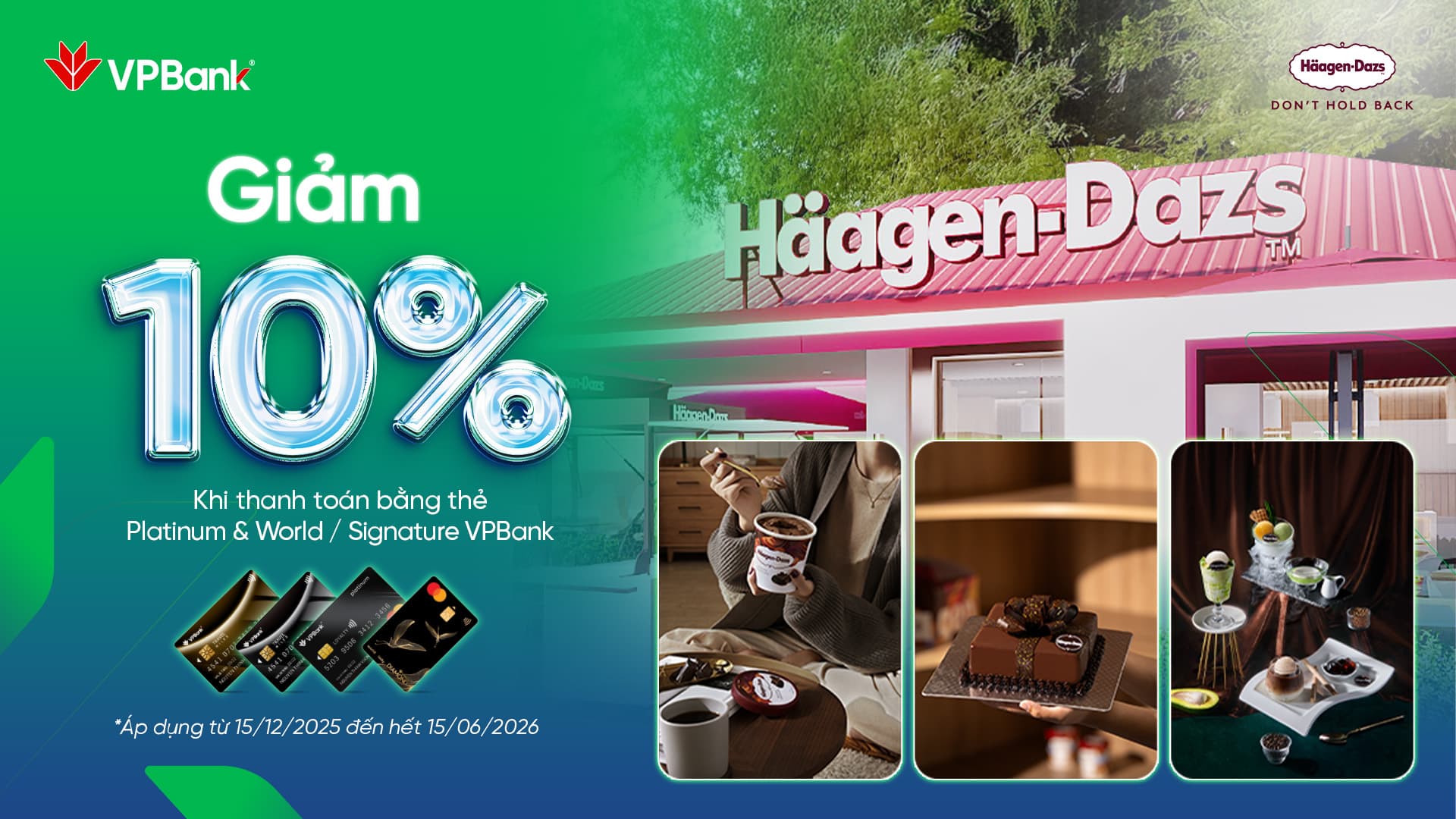 Häagen-Dazs: Ưu đãi giảm 10% cho dịch vụ F&B dành riêng cho chủ thẻ Platinum & World / Signature VPBank