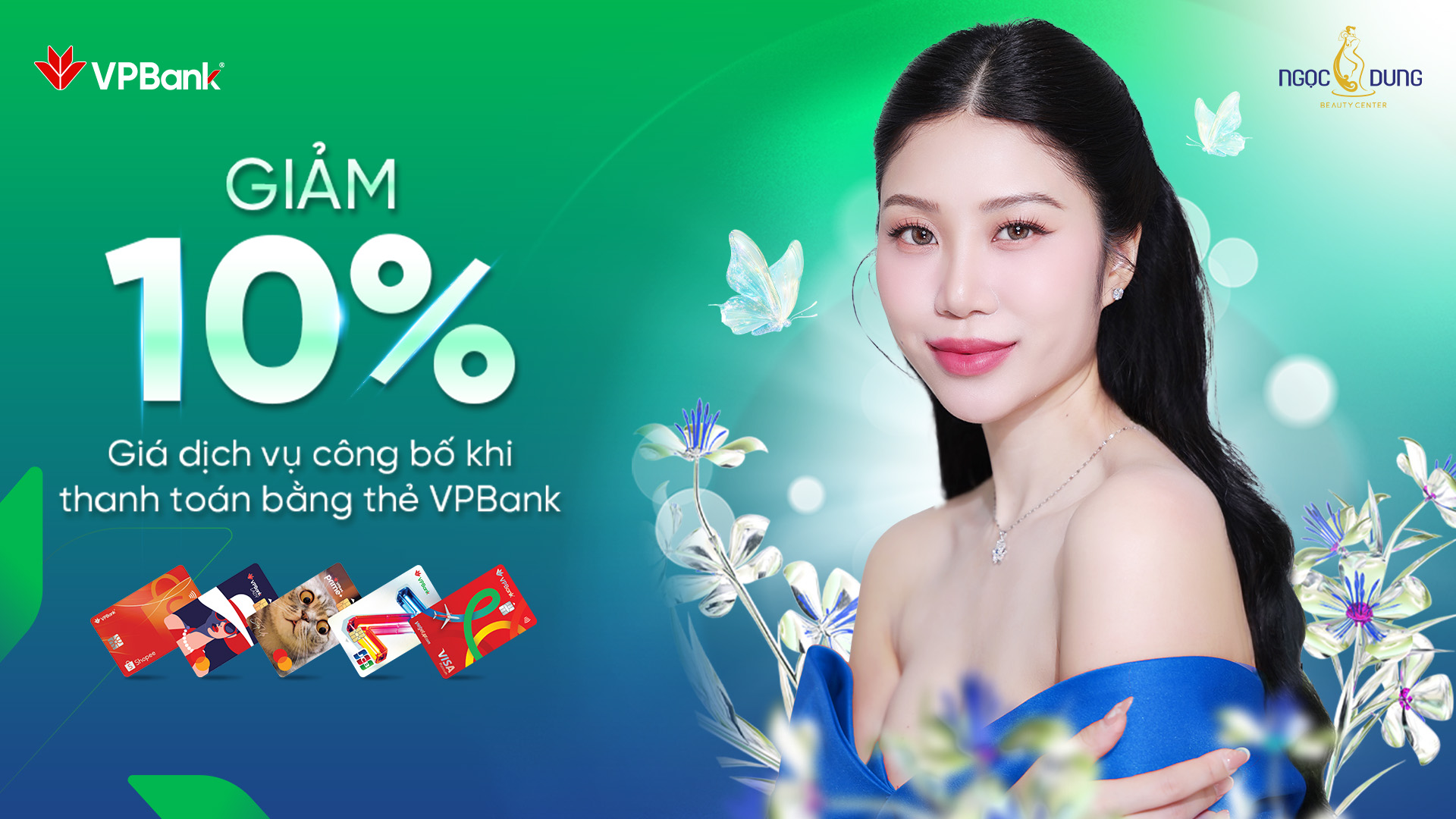 Thẩm Mỹ Viện Ngọc Dung: Giảm 10% giá dịch vụ công bố khi thanh toán bằng thẻ VPBank