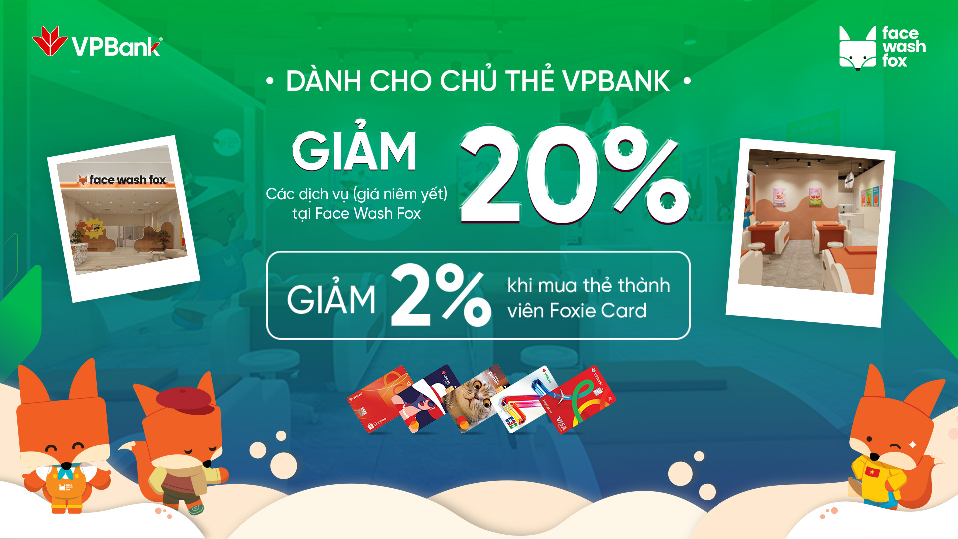 Ưu đãi đặc biệt dành cho khách hàng là chủ thẻ của VPBank tại Face Wash Fox