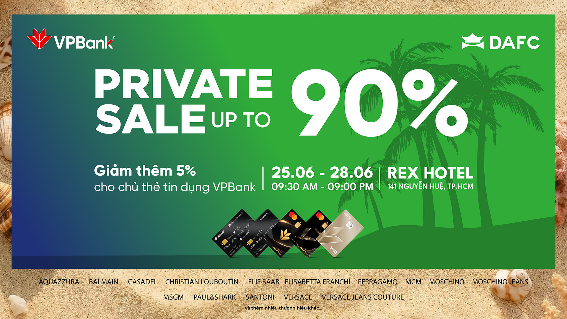 DAFC Private Sale: Giảm giá đến 90% & giảm thêm 5% dành riêng cho chủ thẻ tín dụng VPBank tại các thương hiệu cao cấp đến từ DAFC