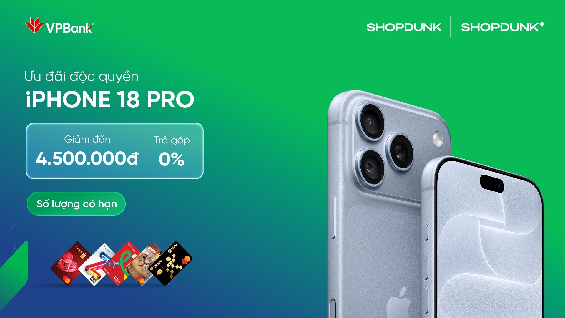 Giảm đến 4.500.000 VNĐ và trả góp 0% lãi suất khi mua iPhone 18 Pro | iPhone 18 Pro Max tại ShopDunk cùng thẻ tín dụng VPBank
