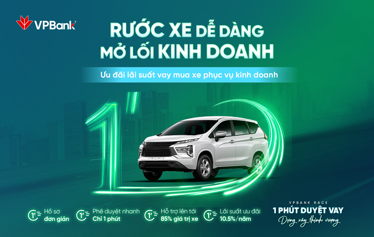 Rước xe dễ dàng - Mở lối kinh doanh cùng gói vay ưu đãi từ VPBank
