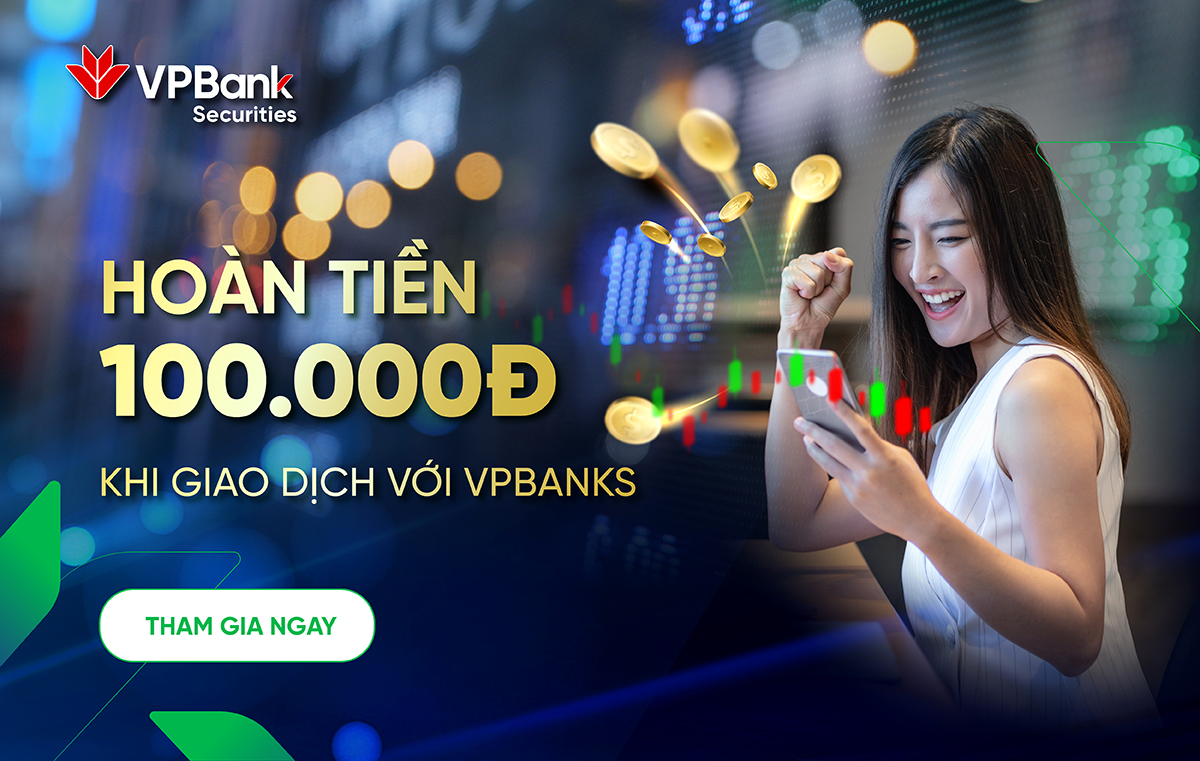 Mở tài khoản thanh toán VPBank qua VPBankS, sở hữu tiền hoàn 100.000đ