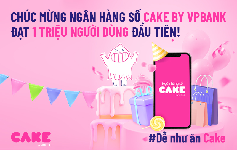 Cake By Vpbank Thu Hút 1 Triệu Người Dùng Chỉ Sau 11 Tháng Ra Mắt | Vpbank