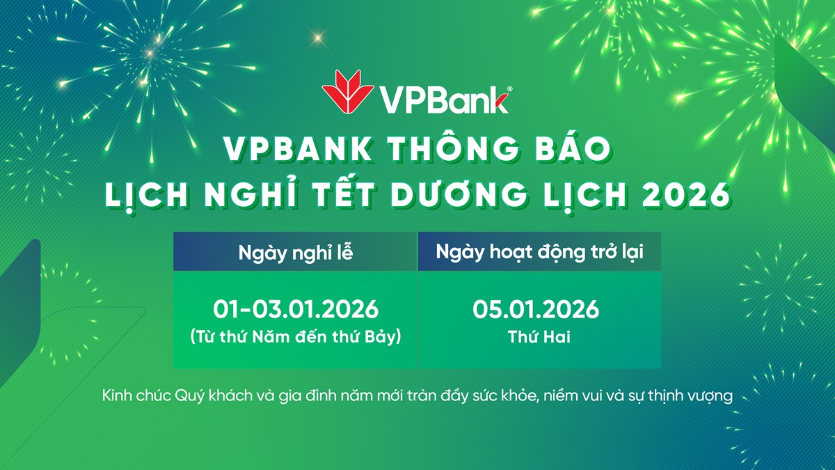 VPBank thông báo lịch cung cấp dịch vụ trong kỳ lễ Tết Dương lịch 2026