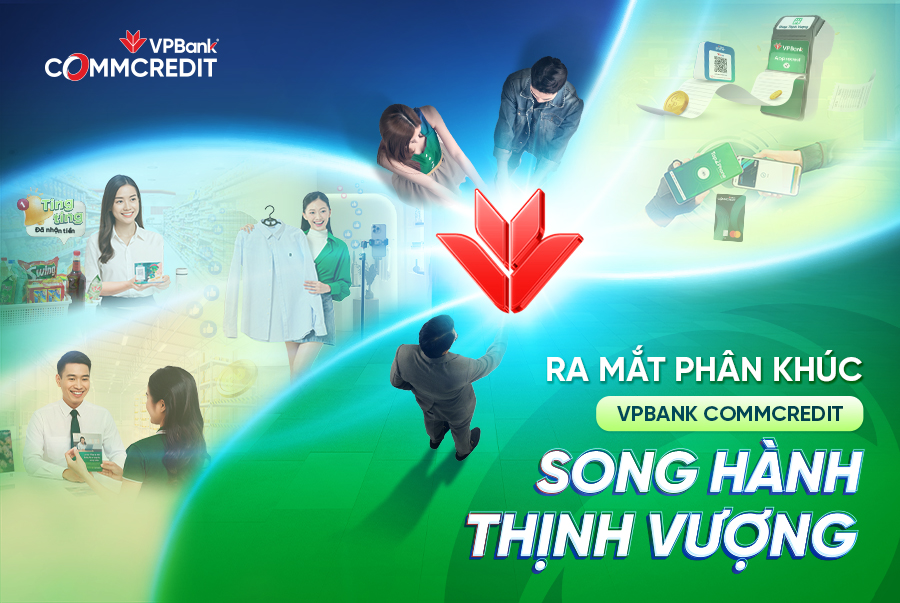 VPBank CommCredit: Hệ sinh thái tài chính chuyên biệt cho cộng đồng kinh doanh tư nhân