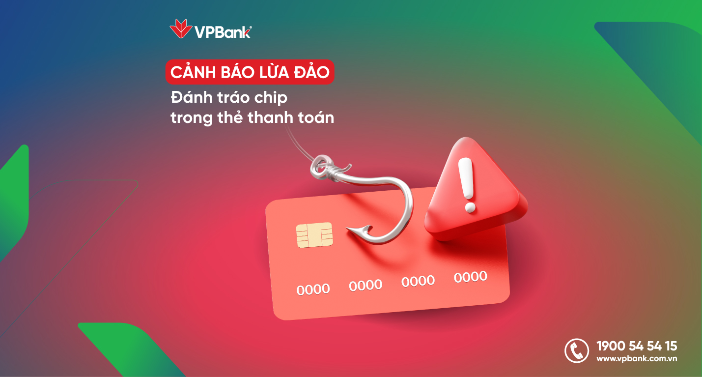 CẢNH GIÁC VỚI THỦ ĐOẠN ĐÁNH TRÁO CHIP TRONG THẺ THANH TOÁN!